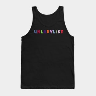 Unladylike Tank Top